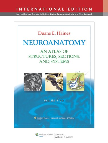 NEUROANATOMY :AN ATLAS OF STRUCTURES, SECTIONS & SYSTEMS