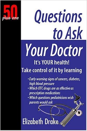 50 PLUS ONE QUESTIONS TO ASK YOU DOCTOR