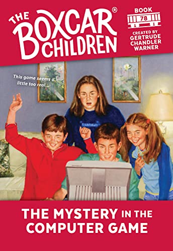 BOXCAR CHILDREN #78: MYSTERY IN THE COMPUTER GAME
