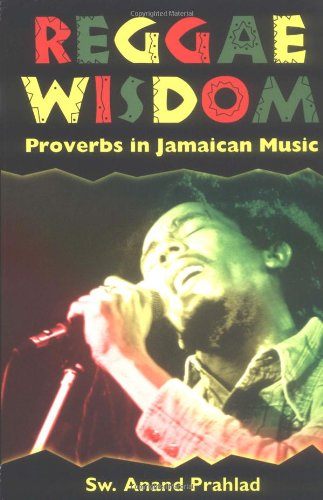 REGGAE WISDOM: PROVERBS IN JAMAICAN MUSIC