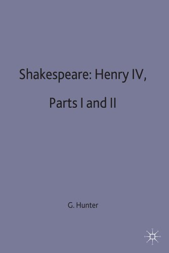 SHAKESPEARE, HENRY IV PARTS I AND II: A CASEBOOK