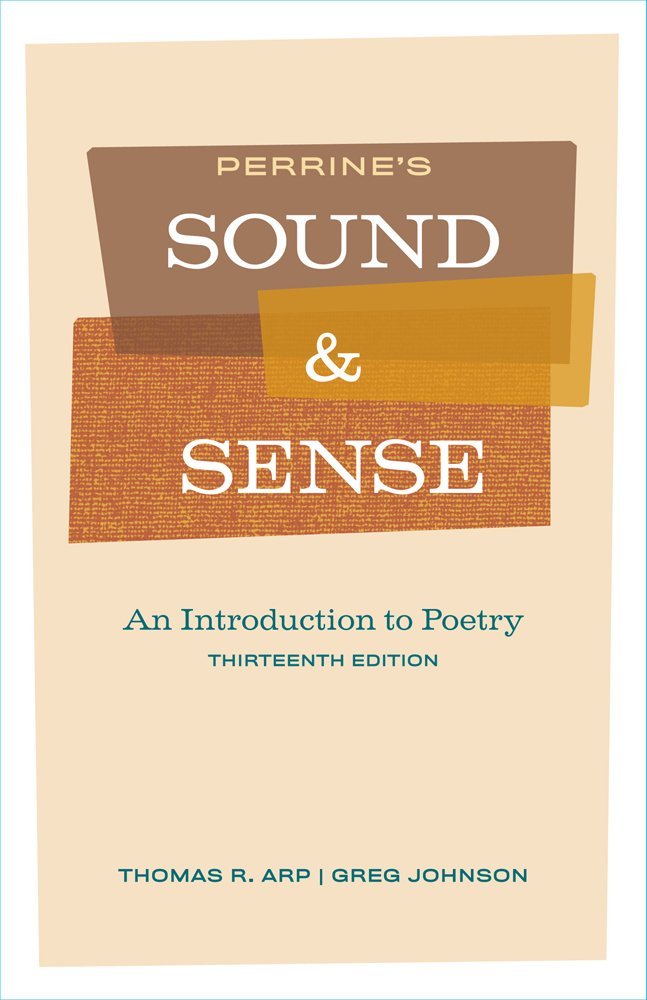 PERRINE'S SOUND AND SENSE: AN INTRO. TO POETRY