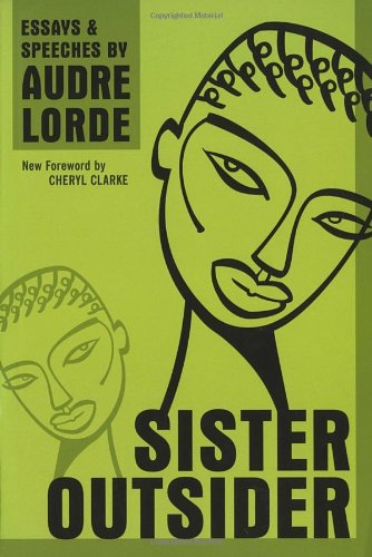 SISTER OUTSIDER: ESSAYS AND SPEECHES