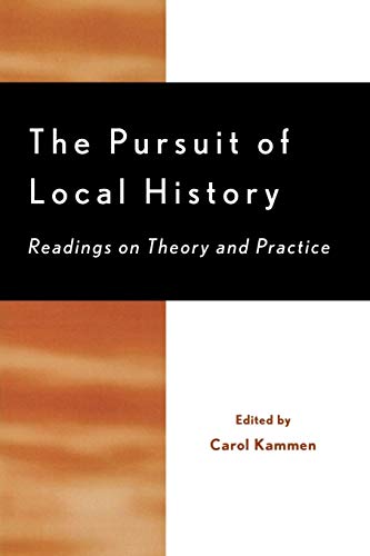 THE PURSUIT OF LOCAL HISTORY