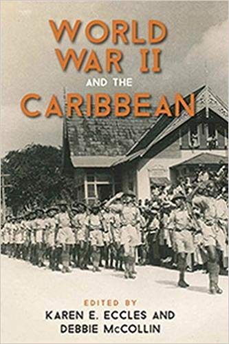 WORLD WAR II AND THE CARIBBEAN