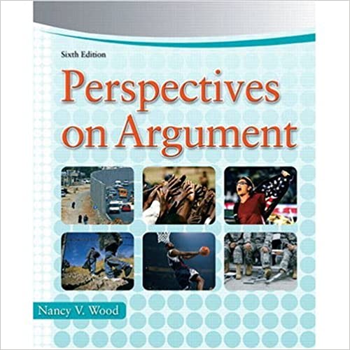 PERSPECTIVES ON ARGUMENT