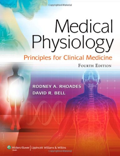 MEDICAL PHYSIOLOGY : PRINCIPLES FOR CLINICAL MEDICINE