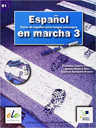 ESPANOL EN MARCHA 3: LIBRO DEL ALUMNO + CD