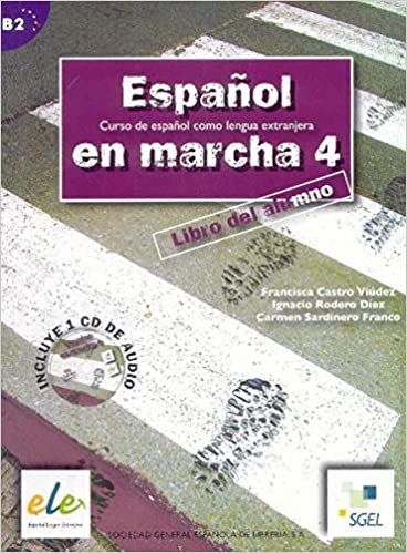 ESPANOL EN MARCHA 4: LIBRO DEL ALUMNO + CD