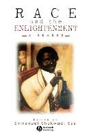 RACE AND THE ENLIGHTENMENT: A READER