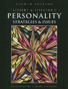 LIEBERT & SPIEGLERS PERSONALITY: STRATEGIES & ISSUES