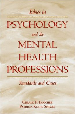 ETHICS IN PSYCHOLOGY AND MENTAL HEALTH