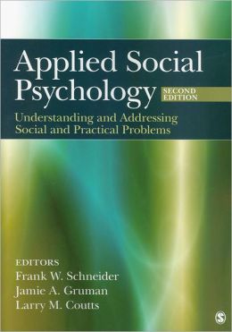 APPLIED SOCIAL PSYCHOLOGY: UNDERSTANDING & ADDRESSING SOCIAL