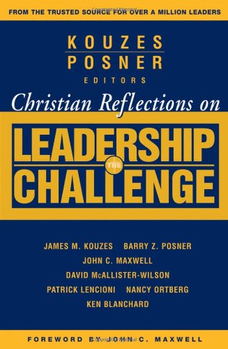 CHRISTIAN REFLECTIONS ON LEADERSHIP...THE CHALLENGE