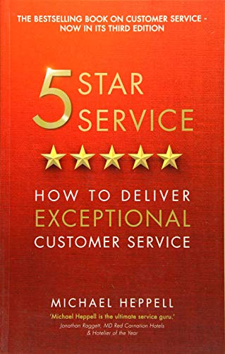 5 STAR SERVICE: HOW TO DELIVER EXCEPTIONAL CUSTOMER SERVICE