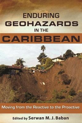ENDURING GEOHAZARDS IN THE CARIBBEAN: MOVIND FROM THE