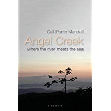 ANGEL CREEK: WHERE THE RIVER MEETS THE SEA