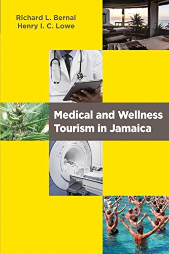 MEDICAL & WELLNESS TOURISM IN JAMAICA