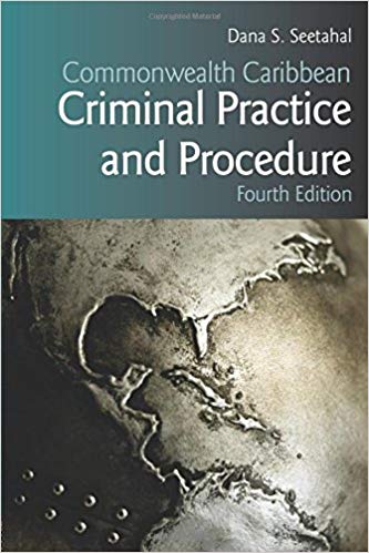COMMONWEALTH CARIBBEAN CRIMINAL PRACTICE AND PROCEDURE