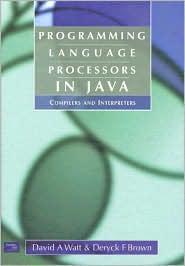 PROGRAMMING LANGUAGE PROCESSORS IN JAVA