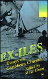EX-ILES: ESSAYS ON CARIBBEAN CINEMA