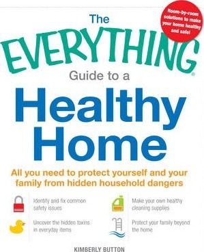 THE EVERYTHING GUIDE TO A HEALTHY HOME
