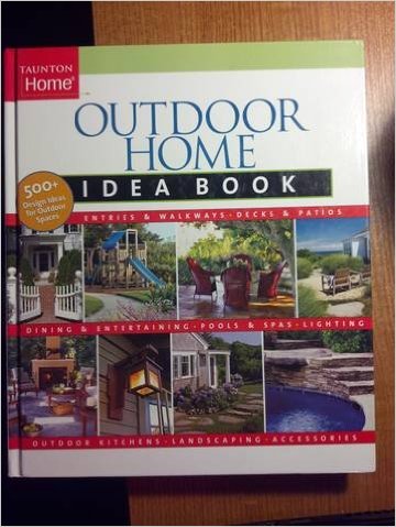 OUTDOOR HOME IDEA BOOK