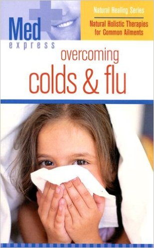 MED EXPRESS: OVERCOMING COLDS & FLU