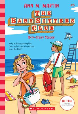 THE BABY-SITTERS CLUB: BOY-CRAZY STACEY