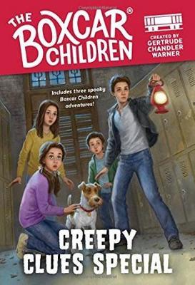BOXCAR CHILDREN: THE CREEPY CLUES SPECIAL