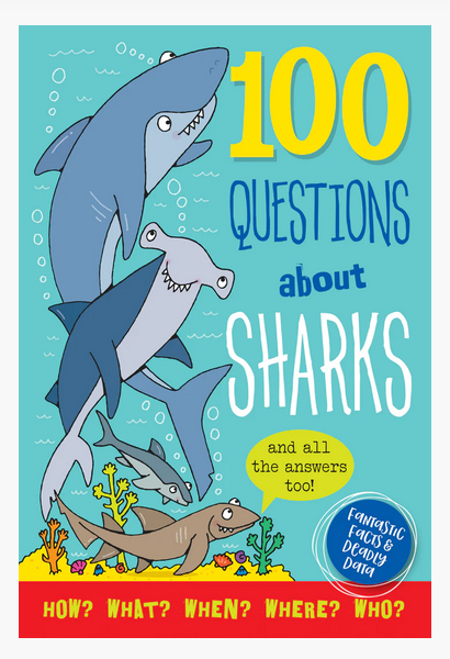 100 QUESTIONS ABOUT SHARKS