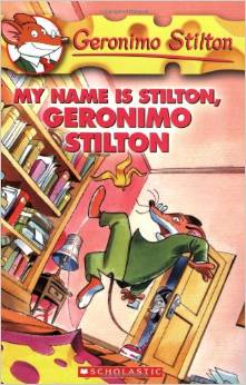 GERONIMO STILTON #19 MY NAME IS STILTON