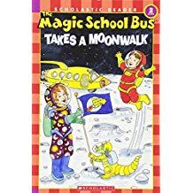 MAGIC SCHOOL BUS SCIENCE READER: TAKES A MOONWALK