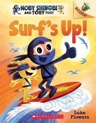 MOBY SHINOBI: SURF'S UP