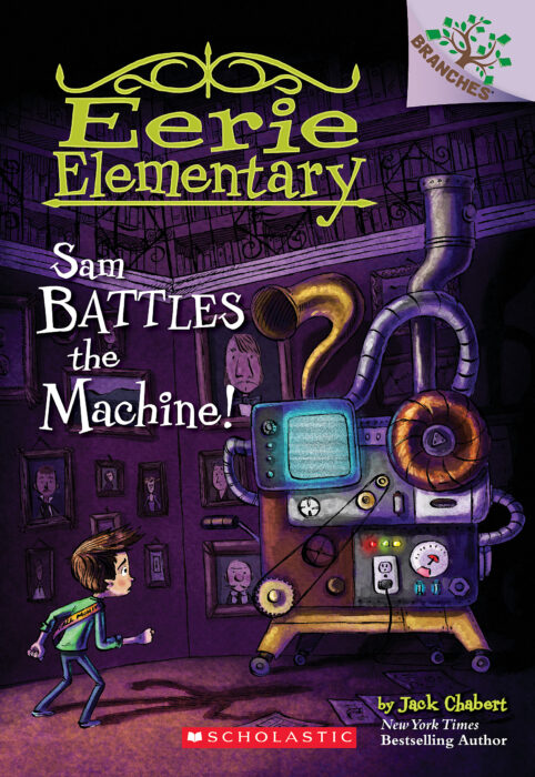 EERIE ELEMENTARY #6 - SAM BATTLES THE MACHINE