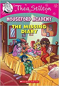 MOUSEFORD ACADEMY #2: THE MISSING DIARY