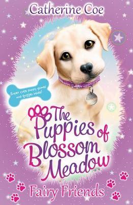PUPPIES OF BLOSSOM MEADOW: FAIRY FRIENDS