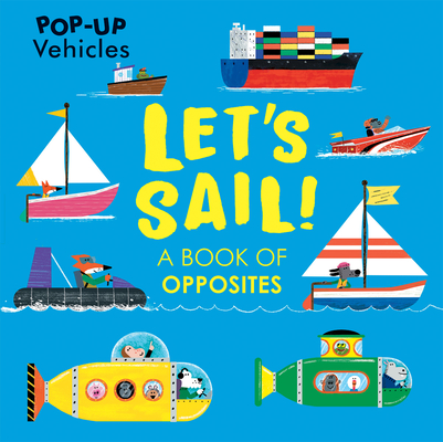 LET'S SAIL- POP UP BOOK