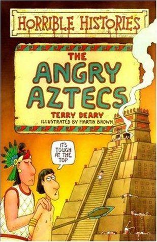 HORRIBLE HISTORIES: ANGRY AZTECS