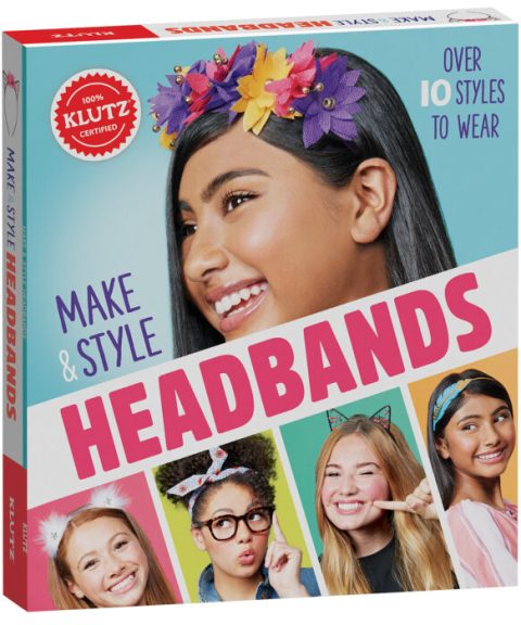 KLUTZ: MAKE AND STYLE HEADBANDS