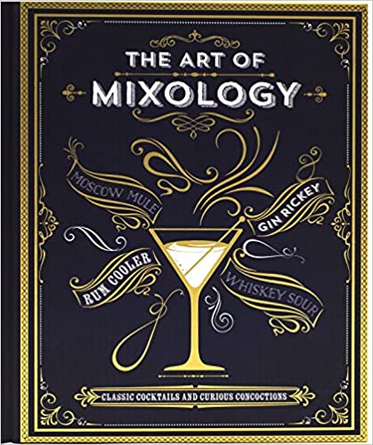 THE ART OF MIXOLOGY