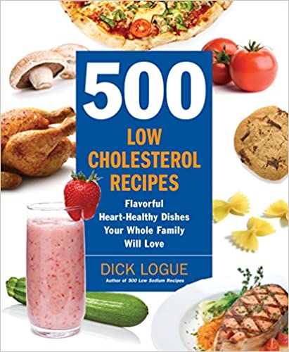 500 LOW CHOLESTERAL RECIPIES: FLAVOR-FULL HEART HEALTHY DISH