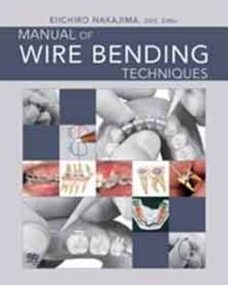MANUAL OF WIRE-BENDING TECHNIQUES