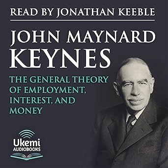 GENERAL THEORY OF EMPLOYMENT INTEREST AND MONEY