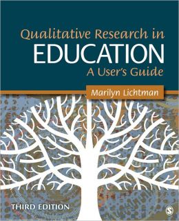 QUALITATIVE RESEARCH IN EDUCATION: A USER'S GUIDE