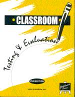 CLASSROOM TESTING & EVALUATION
