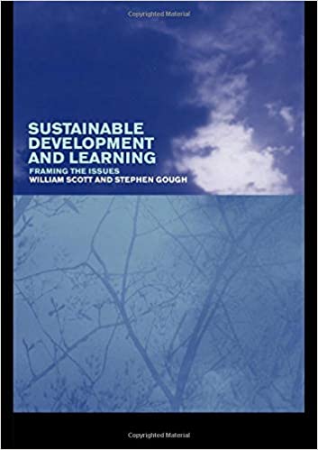 SUSTAINABLE DEVELOPMENT AND LEARNING: FRAMING THE ISSUES