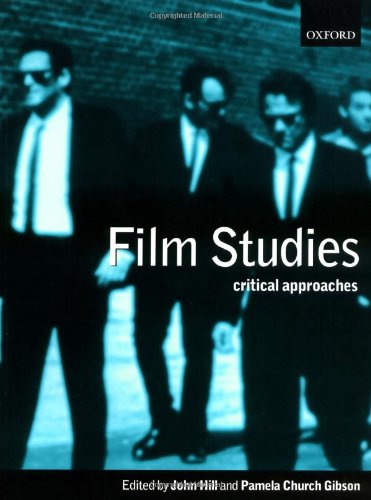 FILM STUDIES: CRITICAL APPROACHES