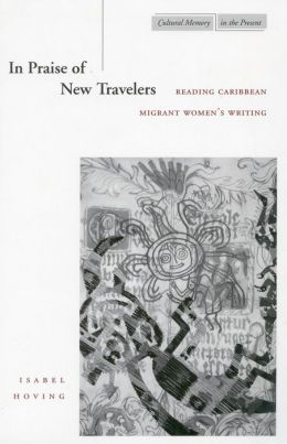 THE PRAISE OF NEW TRAVELERS