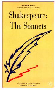 SHAKESPEARE, THE SONNETS: A CASEBOOK